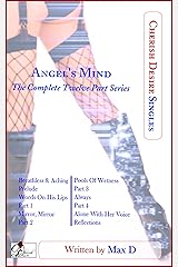 Angel's Mind (The Complete Twelve Part Series) (Cherish Desire Singles) Kindle Edition