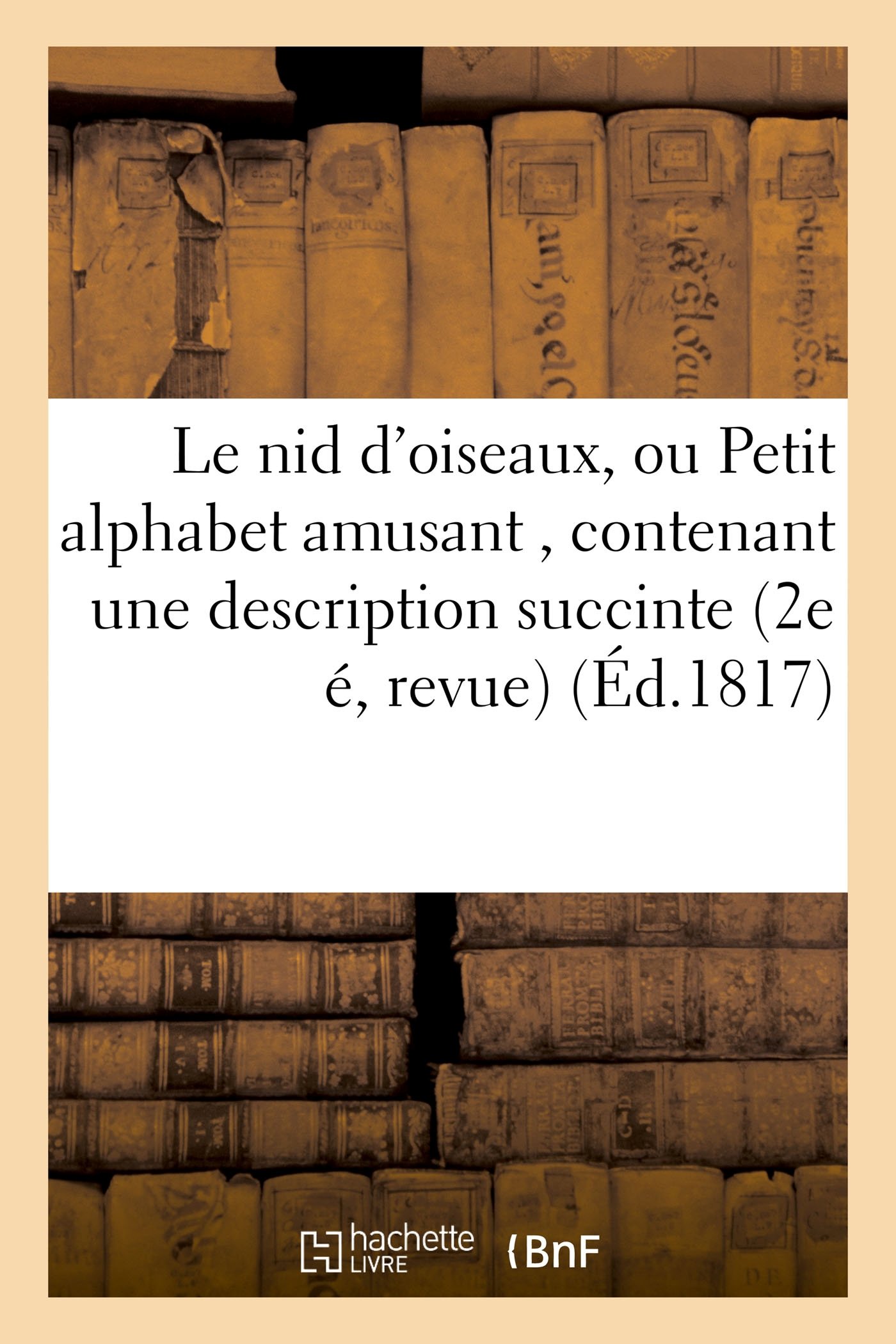 Le Nid Doiseaux Ou Petit Alphabet Amusant Contenant Une