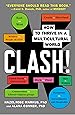 Clash!: How to Thrive in a Multicultural World