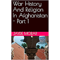 War History And Religion In Afghanistan - Part 1 book cover