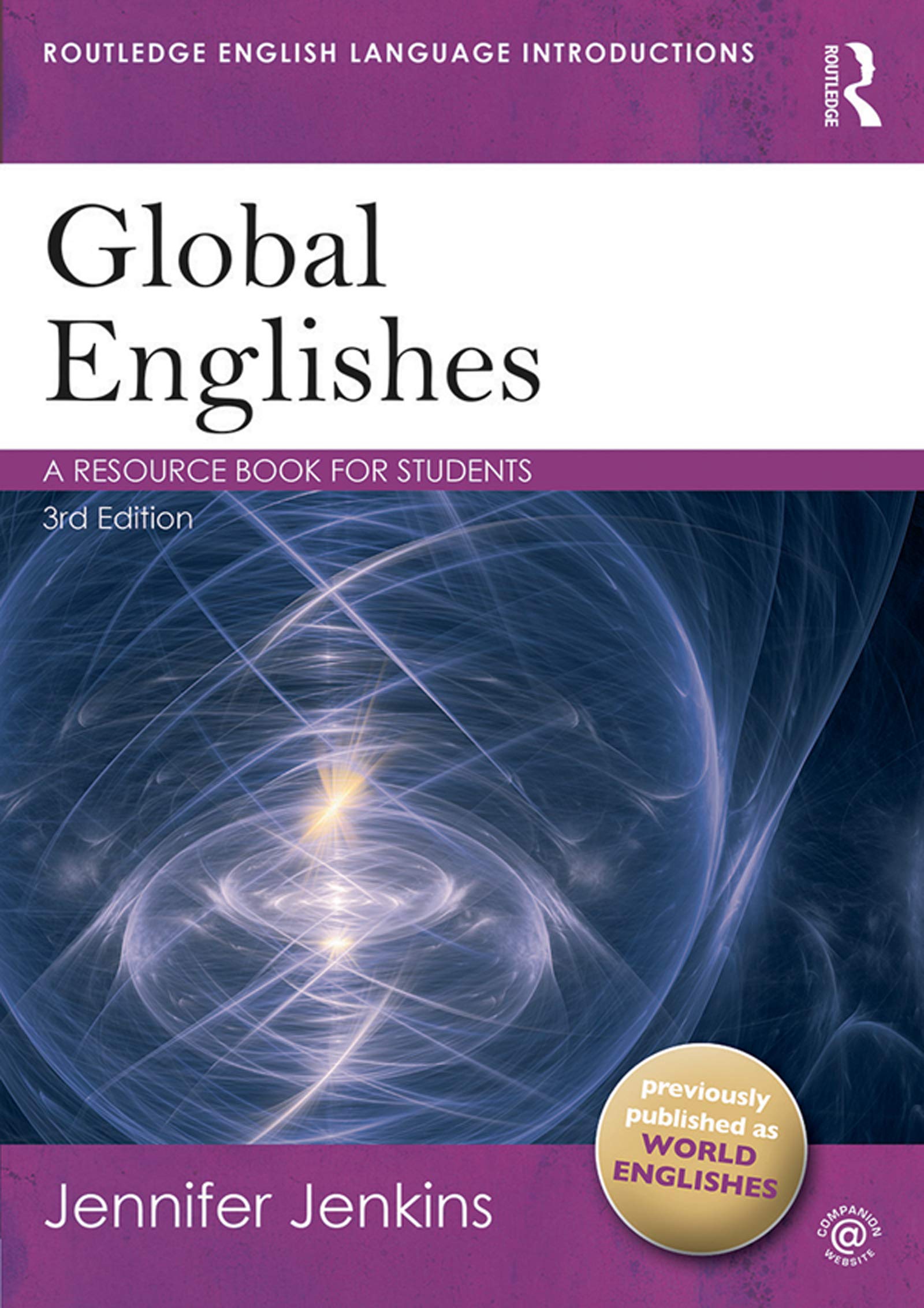 Global Englishes A Resource Book For Students Routledge English Language Introductions Kindle Edition By Jenkins Jennifer Reference Kindle Ebooks Amazon Com