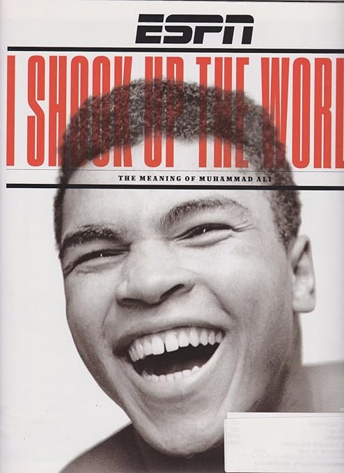 Amazon Com Espn Magazine June 27th 16 The Meaning Of Muhammad Ali Tribute I Shook Up The Everything Else