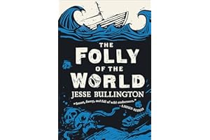 The Folly of the World