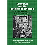 Language and the Politics of Emotion (Studies in Emotion and Social Interaction)