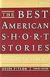 The Best American Short Stories 2013 (The Best American Series ®)