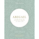 Abigail: Living with the Difficult People in Your Life