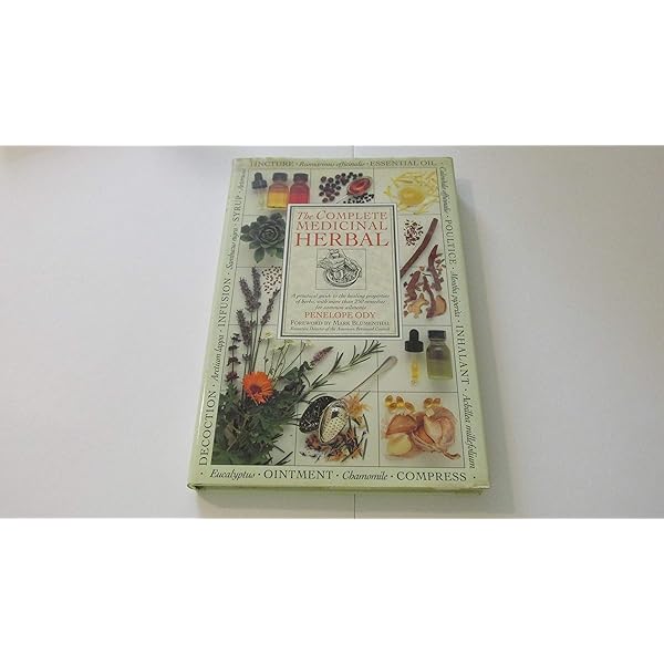 Complete Guide to Medicinal Herbs: Ody, Penelope: 9780789467850