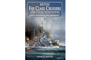 British Fiji Class Cruisers and their Derivatives