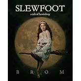 Slewfoot: A Tale of Bewitchery