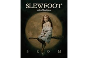 Slewfoot: A Tale of Bewitchery