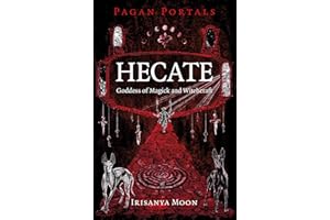Pagan Portals - Hecate, Goddess of Magick and Witchcraft