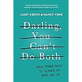 Darling, You Can't Do Both