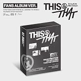 This &amp; That - Fans Album Version