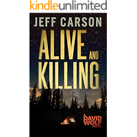 Alive and Killing (David Wolf Book 3) book cover Alive and Killing (David Wolf Book 3) book cover