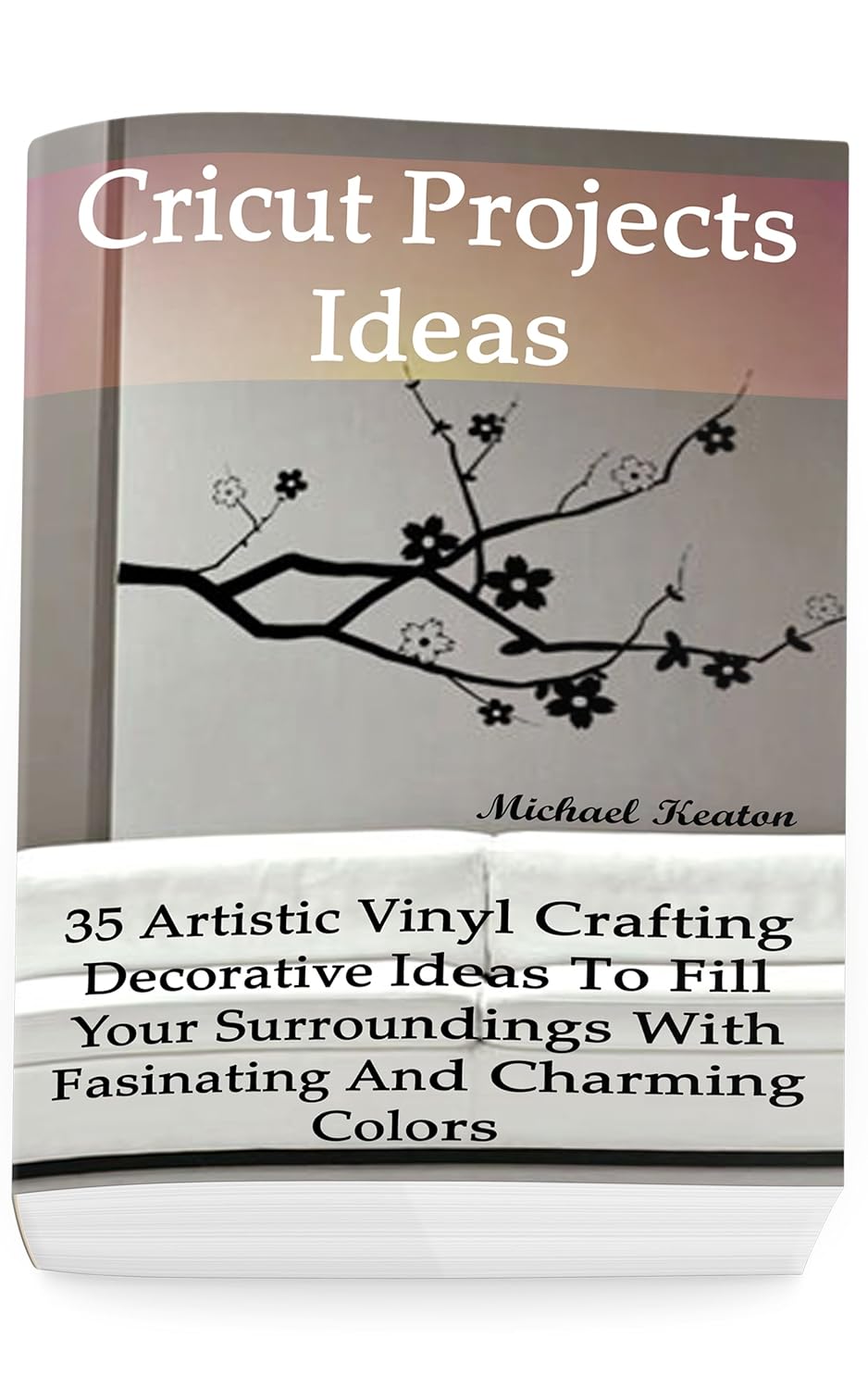 Cricut Projects Ideas 35 Artistic Vinyl Crafting Decorative Ideas