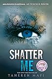 Shatter Me: A Riveting YA Romantasy with Forbidden
