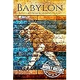 Babylon: A History From Beginning to End (Mesopotamia History)