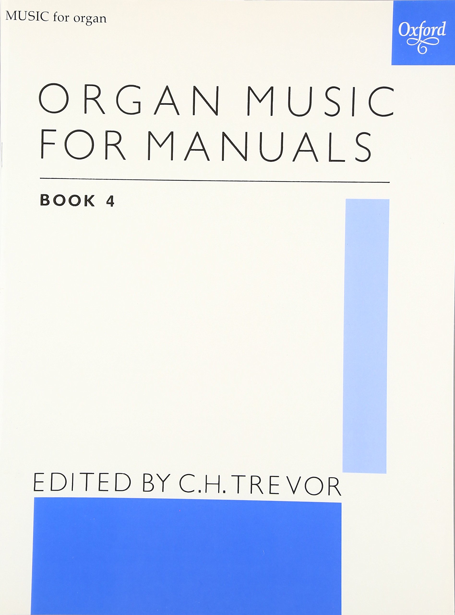 Organ Music for Manuals Book 4 Sheet music – 15 Mar 1973