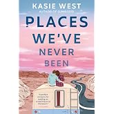 Places We've Never Been