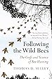 Following the Wild Bees: The Craft and Science of Bee Hunting