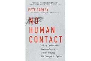 No Human Contact: Solitary Confinement, Maximum Security, and Two Inmates Who Changed the System
