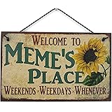 Egbert's Treasures 5x8 Vintage Style Sign with Sunflower Saying, Welcome to Meme's Place Weekends, Weekdays, Whenever Decorat