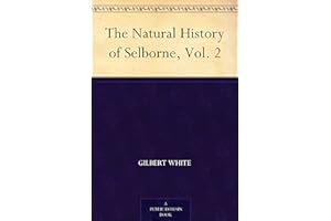 The Natural History of Selborne, Vol. 2