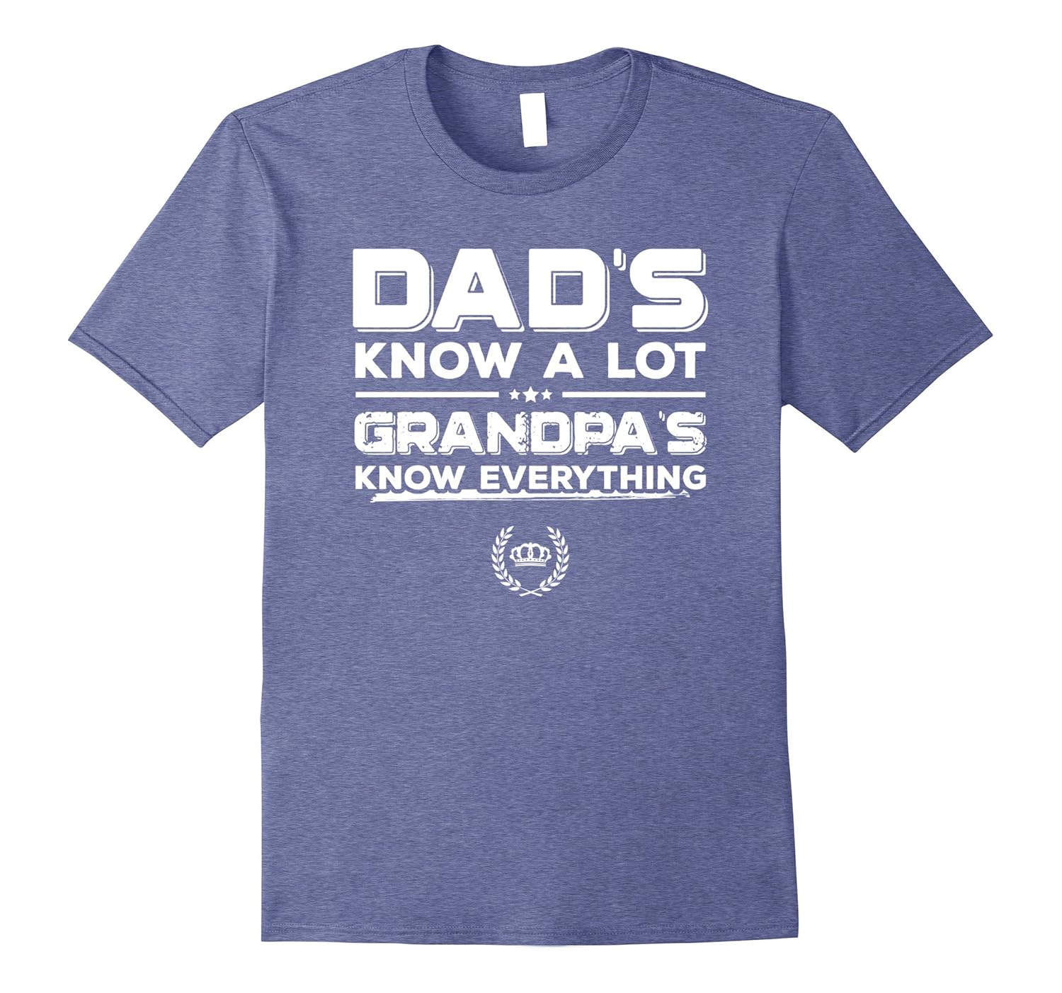 Dads Know A Lot Grandpas Know Everything Father's Day TShirt-anz