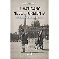 Il Vaticano nella tormenta: 1940-1944. La prospettiva inedita dell'Archivio della Gendarmeria Pontificia (Italian… book cover