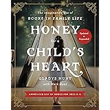 Honey for a Child's Heart Updated and Expanded: The Imaginative Use of Books in Family Life
