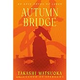 Autumn Bridge: A Novel (Samurai Series)