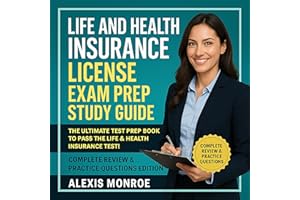 Life and Health Insurance License Exam Prep Study Guide: The Ultimate Test Prep Book to Pass the Life & Health Insurance Test