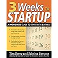 3 Weeks to Startup: A High Speed Guide to Starting a Business