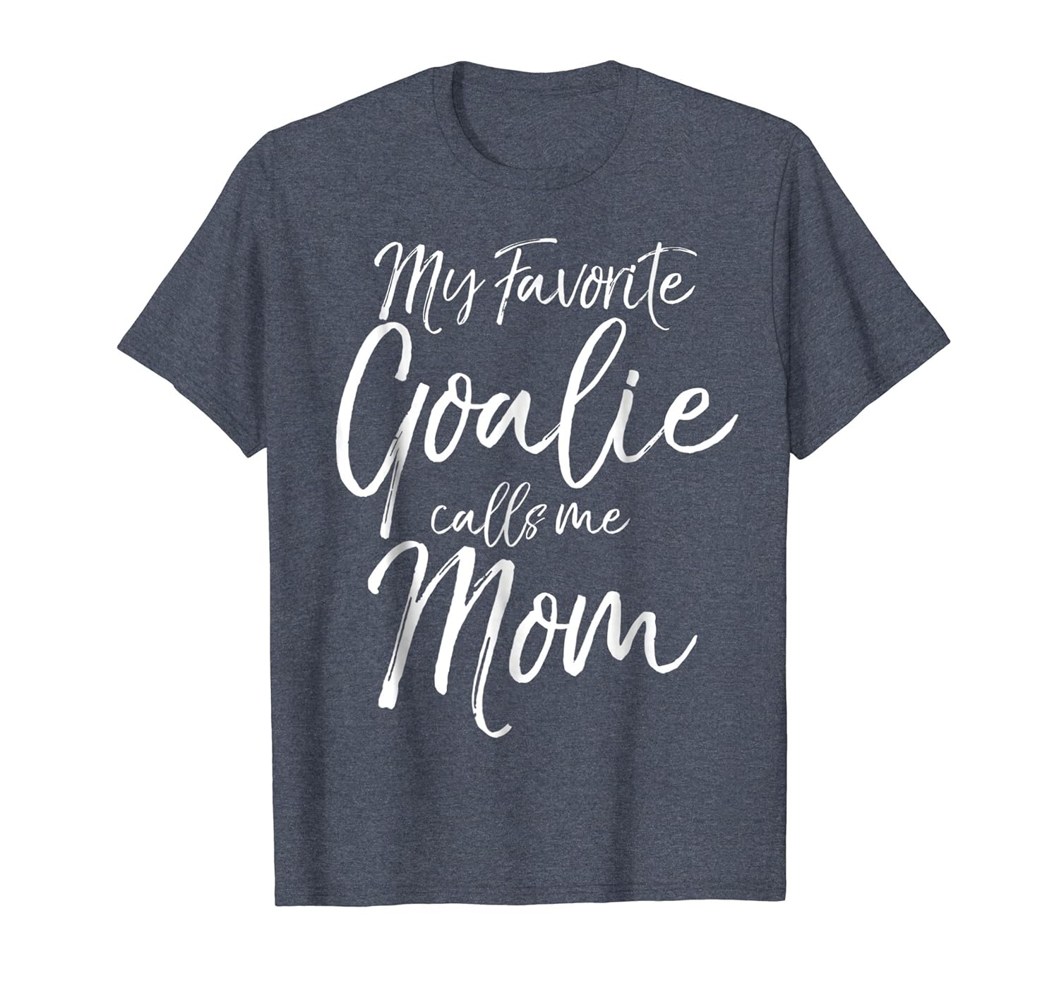 My Favorite Goalie Calls Me Mom Shirt Vintage Soccer Tee-anz