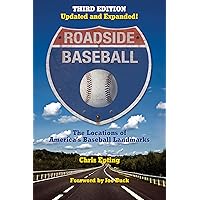 Roadside Baseball: The Locations of America's Baseball Landmarks