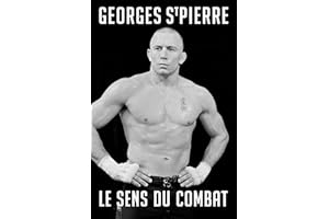 GSP: Le sens du combat (French Edition)