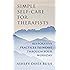 Simple Self-Care for Therapists: Restorative Practices to Weave Through Your Workday