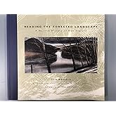 Reading the Forested Landscape: A Natural History of New England