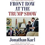 Front Row at the Trump Show