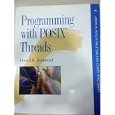 Programming with POSIX Threads (Addison-Wesley Professional Computing Series)