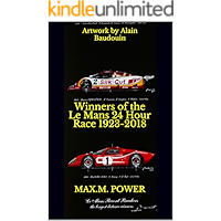 Winners of the Le Mans 24 Hour Race 1923-2018: Artwork by Alain Baudouin book cover