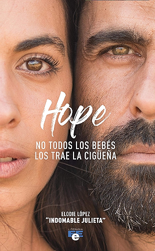 Download Hope: No todos los bebés los trae la cigüeña (. nº 1) (Spanish Edition) PDF