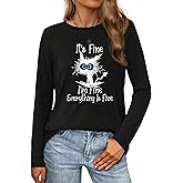 Long Sleeve T Shirts for Women Cute Cat Graphic Tees I‘m Fine Everything is Fine Tops Fall Crewneck Blouse Casual Outfits