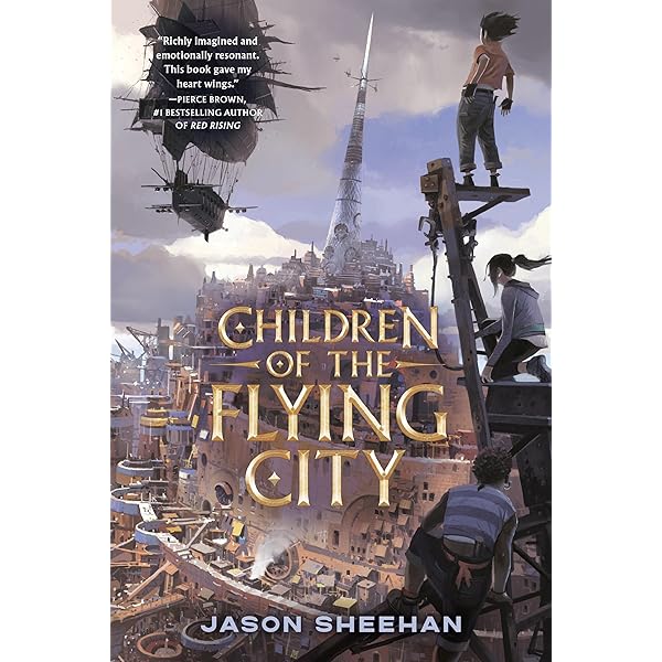 Children of the Flying City: Sheehan, Jason: 9780593109519: Amazon