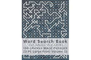 Word Search Book For Adults: Pro Series, 100 Cranky Maze Puzzles, 20 Pt. Large Print, Vol. 33 (Pro Word Search Books for Adults)