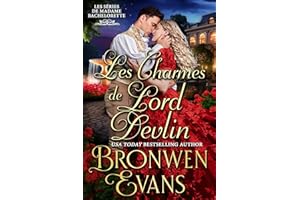 Les Charmes de Lord Devlin: Une romance de la régence des ennemis des amoureux (Les séries de Madame Bachelorette t. 3) (Fren