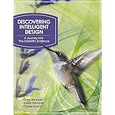 Discovering Intelligent Design: A Journey into the Scientific Evidence