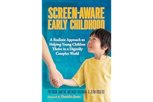 Screen-Aware Early Childhood: A Realistic Approach to Helping Young Children Thrive in a Digitally Complex World