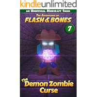 The Demon Zombie Curse: Minecraft Adventure Comics (Flash and Bones Book 7) book cover