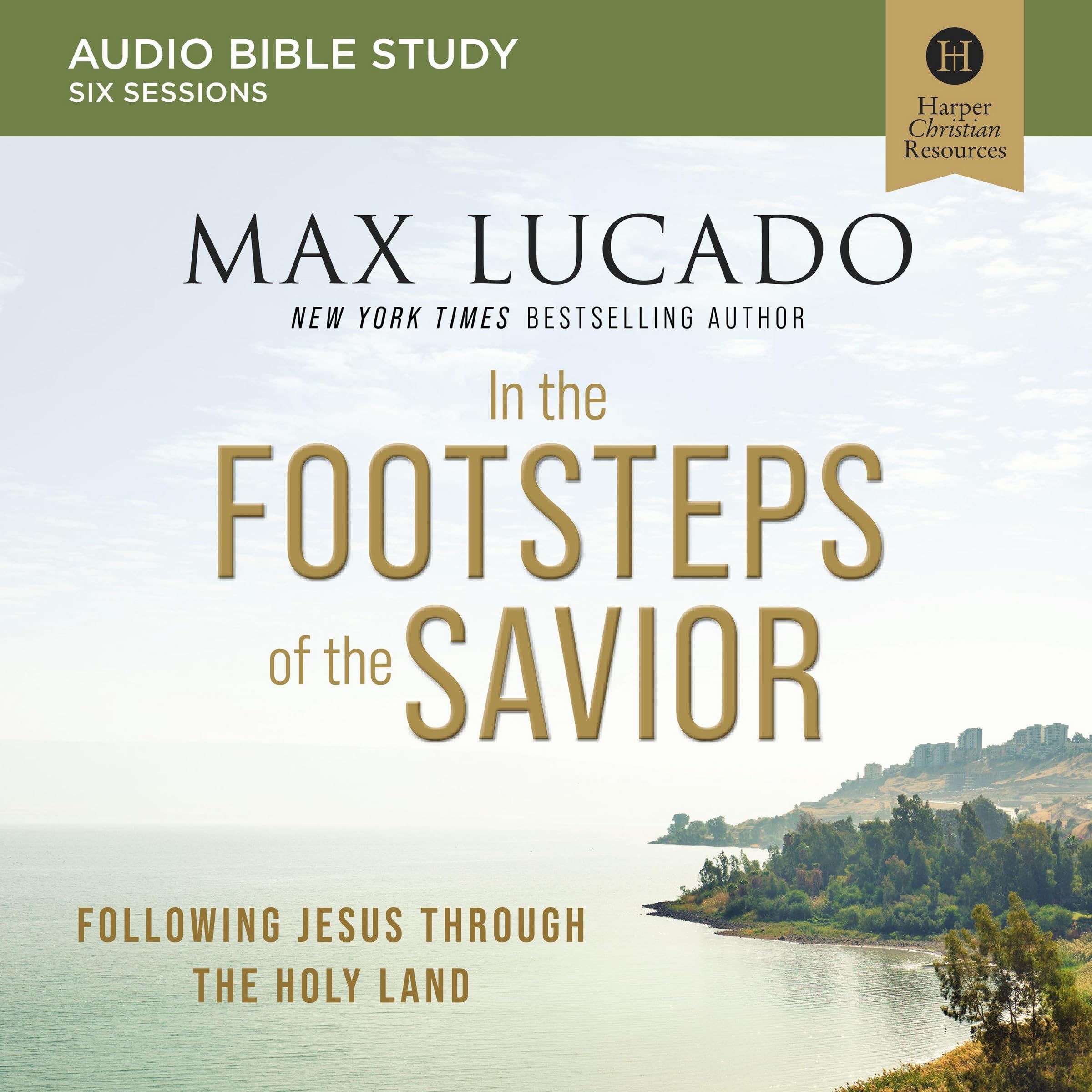 In the Footsteps of the Savior: Audio Bible Studies: Following Jesus Through the Holy Land (Audio Bible Studies) Image